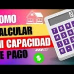 Capacidad de Pago: Cómo Calcular tu Límite Antes de Pedir un Crédito